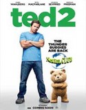 Nonton Ted 2 2015 Indonesia Subtitle Poster