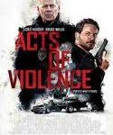 Nonton Acts of Violence 2018 Indonesia Subtitle
