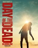 Nonton Day of the Dead Bloodline 2018 Indonesia Subtitle Poster
