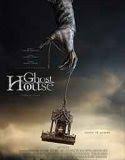 Nonton Ghost House 2017 Indonesia Subtitle Poster