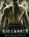 Nonton Kickboxer Retaliation 2017 Indonesia Subtitle Poster