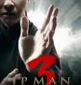 Nonton Ip Man 3 2015 Indonesia Subtitle Poster