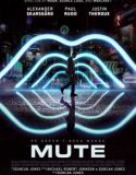 Nonton Movie Mute 2018 Indonesia Subtitle Poster