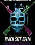 Nonton Black Site Delta 2017 Indonesia Subtitle Poster