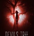 Nonton Devils Tree Rooted Evil 2018 Indonesia Subtitle Poster