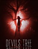 Nonton Devils Tree Rooted Evil 2018 Indonesia Subtitle Poster