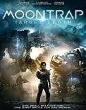 Nonton Moontrap Target Earth 2017 Indonesia Subtitle Poster