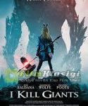 Nonton Movie I kill Giants 2018 kebioskop21
