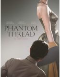 Nonton Phantom Thread 2018 Indonesia Subtitle Poster