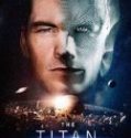 Nonton The Titan 2018 Indonesia Subtitle Poster