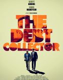 Nonton The Debt Collector 2018 Indonesia Subtitle Poster