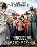 Nonton The Princess and the Matchmaker 2018 Indonesia Subtitle Poster