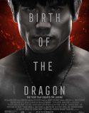 Nonton Birth of the Dragon 2017 Indonesia Subtitle Poster