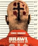 Nonton Brawl in Cell Block 99 2017 Kebioskop21