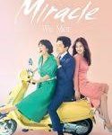 Nonton Drakor The Miracle We Met Kebioskop21