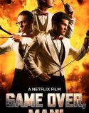 Nonton Game Over Man 2018 Indonesia Subtitle Poster