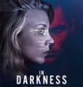 Nonton In Darkness 2018 Indonesia Subtitle Poster
