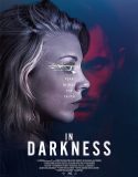 Nonton In Darkness 2018 Indonesia Subtitle Poster