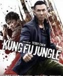 Nonton KungFu Jungle 2014 Kebioskop21