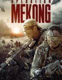 Nonton Operation Mekong 2016 Indonesia Subtitle Poster