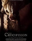 Nonton The Crucifixion 2017 Indonesia Subtitle Poster