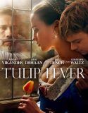 Nonton Tulip Fever 2017 Indonesia Subtitle Poster