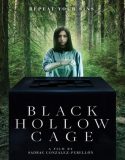 Nonton Black Hollow Cage 2017 Indonesia Subtitle Poster
