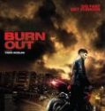Nonton Burn Out 2018 Indonesia Subtitle Poster
