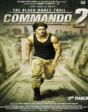 Nonton Commando 2 The Black Money Trail 2017 Indonesia Subtitle Poster