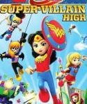 Nonton LEGO DC Super Hero Girls Super Villain High 2018 Kebioskop21