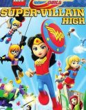 Nonton LEGO DC Super Hero Girls Super Villain High 2018 Indonesia Subtitle Poster