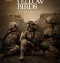 Nonton The Yellow Birds 2018 Indonesia Subtitle Poster