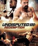 Nonton Undisputed 3 Redemption 2010 Kebioskop21