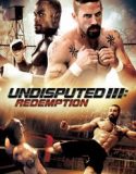 Nonton Undisputed 3 Redemption 2010 Indonesia Subtitle Poster