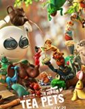Nonton Tea Pets 2017 Indonesia Subtitle Poster