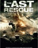 Nonton The Last Rescue 2015 Indonesia Subtitle Poster