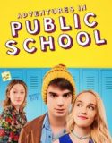 Nonton Adventures In Public School 2018 Indonesia Subtitle Poster