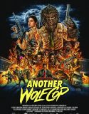 Nonton Another WolfCop 2018 Indonesia Subtitle Poster
