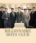 Nonton Billionaire Boys Club 2018 Kebioskop21