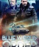 Nonton Blue World Order 2017 Kebioskop21