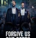 Nonton Forgive Us Our Debts 2018 Indonesia Subtitle Poster
