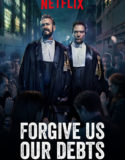 Nonton Forgive Us Our Debts 2018 Indonesia Subtitle Poster