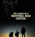 Nonton The Legacy of a Whitetail Deer Hunter 2018 Indonesia Subtitle Poster