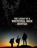 Nonton The Legacy of a Whitetail Deer Hunter 2018 Indonesia Subtitle Poster