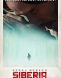 Nonton Siberia 2018 Indonesia Subtitle Poster