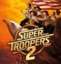 Nonton Super Troopers 2 2018 Indonesia Subtitle Poster