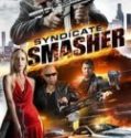 Nonton Syndicate Smasher 2018 Indonesia Subtitle Poster