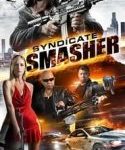 Nonton Syndicate Smasher 2018 Kebioskop21