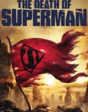 Nonton The Death of Superman 2018 Indonesia Subtitle Poster