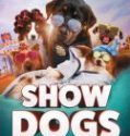 Nonton Show Dogs 2018 Indonesia Subtitle Poster